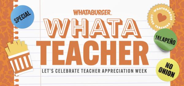 Teachers, Enjoy a FREE Breakfast Entrée at Whataburger!