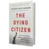 Read The Dying Citizen for Free — Hardcover Edition!