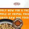 Free Freeze Dried Raw Dog Food by PRIMAL
