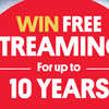 Enter for a chance to WIN FREE Streaming ! - UP to ten YEARS.
