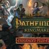 Pathfinder: Kingmaker - Enhanced Plus Edition PC Game for Free