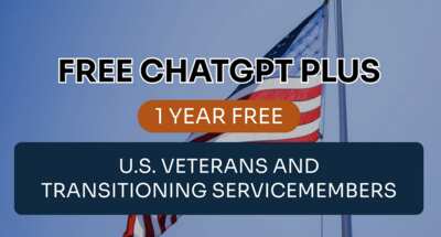 Boost Your Skills: Free 1-Year ChatGPT Plus for Veterans