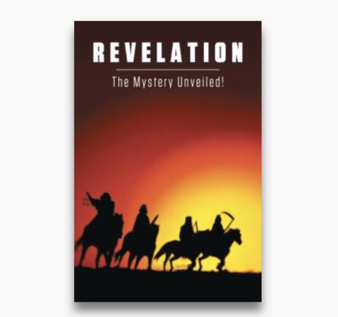 Receive a FREE Revelation: The Mystery Unveiled! Booklet by Mail