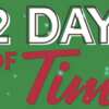 The 12 Days of Tims Are Here – Treat Yourself Daily!