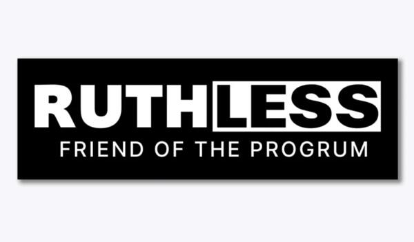 Slap It Loud – Free Ruthless Bumper Sticker Now Available!