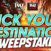 Pick Your Destination: Win a Trip Worth Over $18,000 in the TMZ 