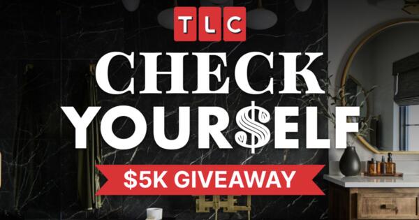 TLC Is Giving Away $5,000 – Don’t Miss Out!