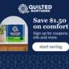 Sign up and get a FREE Print a Quilted Northern $1.50 Off Coupon!