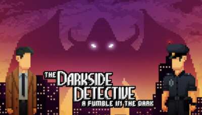 Play The Darkside Detective: A Fumble in the Dark for FREE
