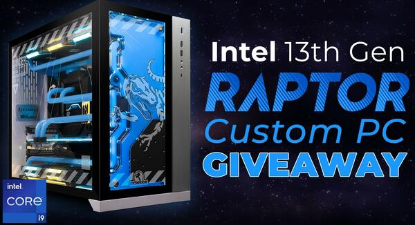 NewEgg Intel 13th Gen Raptor Custom PC Giveaway