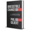 Boost Your Influence – FREE Irresistible Change Blueprint