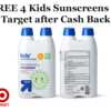 Claim your FREE 4 Kids Sunscreens at Target