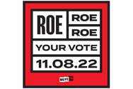 Free "Roe, Roe, Roe Your Vote" Sticker