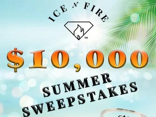 Ice N Fire $10,000 Summer Sweepstakes